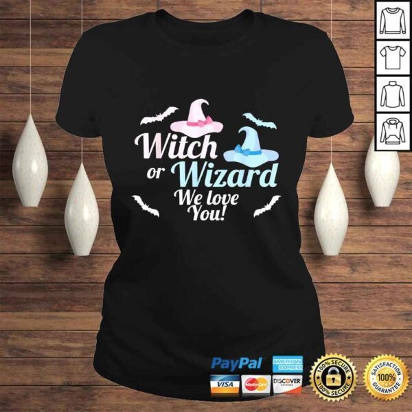 Baby Gender Reveal Shirt Witch or Wizard We Love You - Image 3