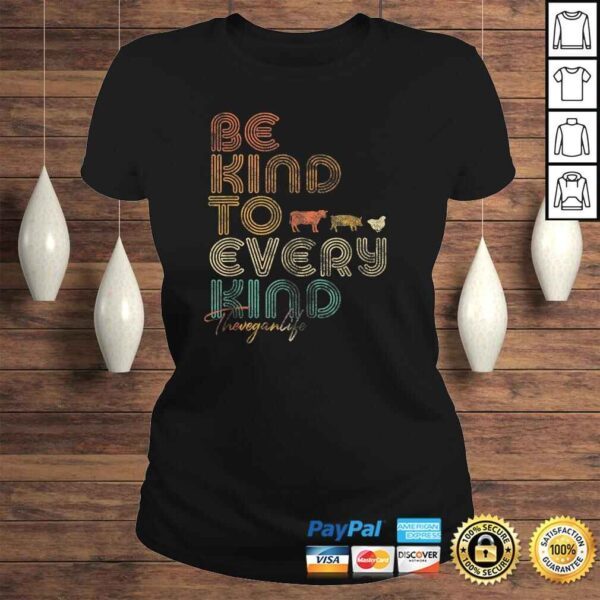 Be Kind To Every Kind Shirt. Retro, 70's Vegan Life Tee Shirt - Image 3