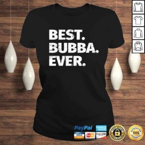 ClassicLadies Best Bubba Ever Favorite Brother TShirt