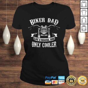 ClassicLadies Biker Dad Motorcycle Fathers Day Gift for Fathers Shirt