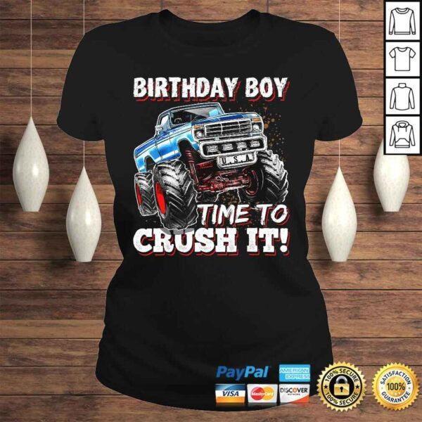 Birthday Boy Time to Crush It Monster Truck Birthday T-shirt - Image 3