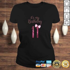 ClassicLadies Birthday Shirt Girl Cute Its my 11th Birthday 11 Years Old