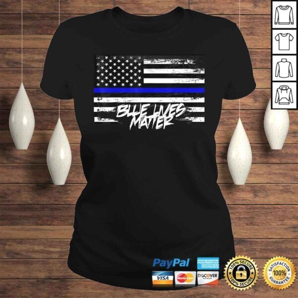 Blue Lives Matter Shirt With American Flag Thin Blue Line - Image 3