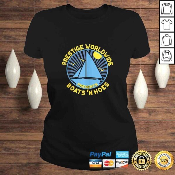 Boats 'N Hoes - Prestige Worldwide TShirt - Image 3