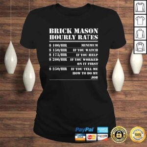 ClassicLadies Brick Mason Hourly Rates Funny Bricklayer Labor Worker Tee Shirt