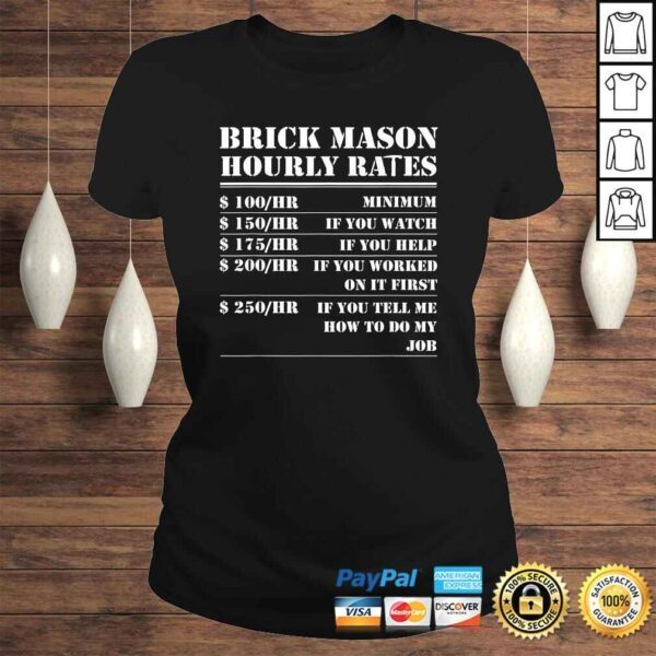 Brick Mason Hourly Rates Funny Bricklayer Labor Worker Tee Shirt - Image 3