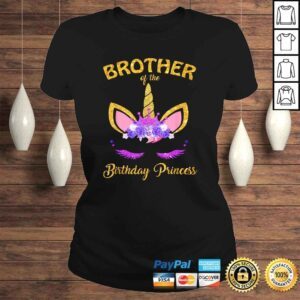 ClassicLadies Brother Of The Unicorn Birthday Princess BD Party Tshirt