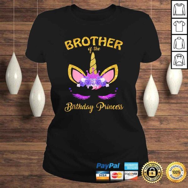 Brother Of The Unicorn Birthday Princess BD Party T-shirt - Image 3