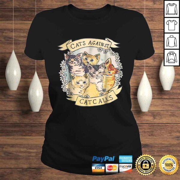 Cats Against Catcalls Feminist ActivisShirt Feminism - Image 3