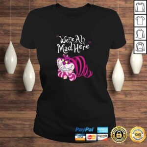 ClassicLadies Cheshire Cat Were all Mad Here TShirt