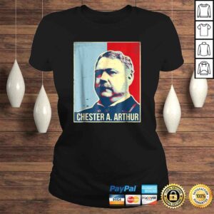 ClassicLadies Chester A Arthur PresidenShirt