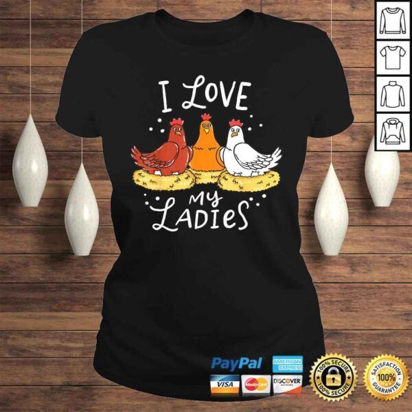 Chicken Chicks Eggs Farmer Funny TShirt - Image 3