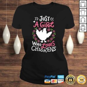 ClassicLadies Chicken Dress Gift Cute Just a Girl Who Loves Tee Shirt