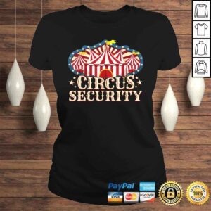 ClassicLadies Circus Party Shirt Circus Shirts Circus Security Shirt