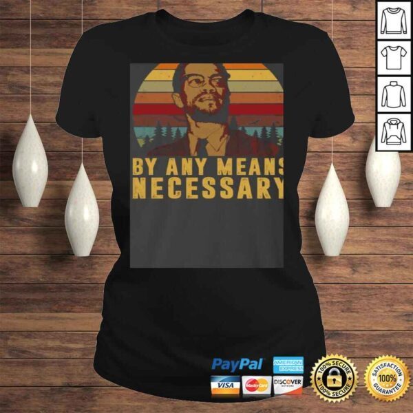 CityKool by Any Means Necessary Shirt - Malcom X Gift Top - Image 3