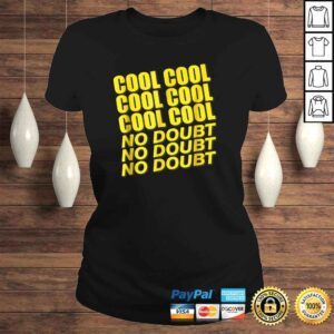 ClassicLadies Cool Cool Cool No doubShirt