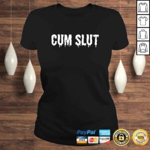 ClassicLadies Cum SluTShirt Gift