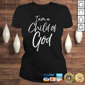 ClassicLadies Cute Christian Salvation Quote Gift I Am a Child of God TShirt