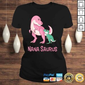 ClassicLadies Cute Nana Saurus Nanasaurus Dinosaur Gift for Grandmother Shirt