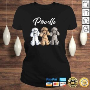 ClassicLadies Cute Poodle Shirt I Caniche Puppy Dogs Gift Tee Women Girl