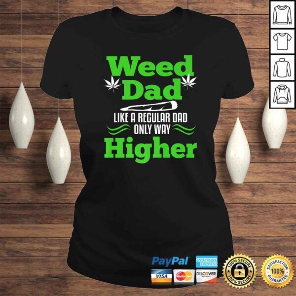 Dad Weed Marijuana Funny 420 Cannabis Gifts Men Fathers Day Shirt - Image 3