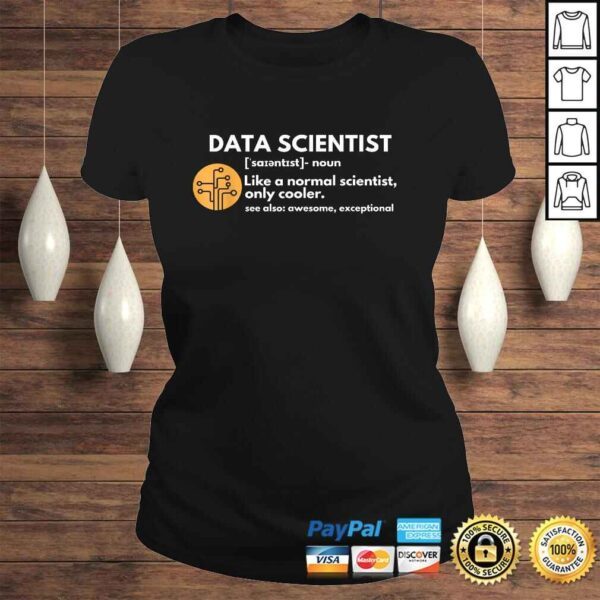 Data Scientist Definition Computer Science Tee T-Shirt - Image 3