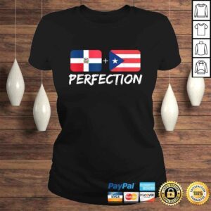 ClassicLadies Dominican Plus Puerto Rican Perfection Mix TShirt Gift