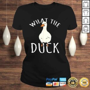 ClassicLadies Duck Shirt What The Duck Gift TShirt