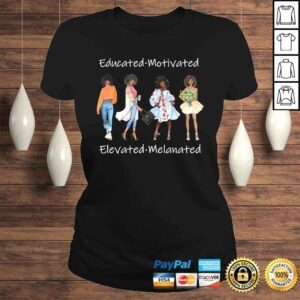 ClassicLadies Educated Motivated Black Queen Melanin African American TShirt Gift