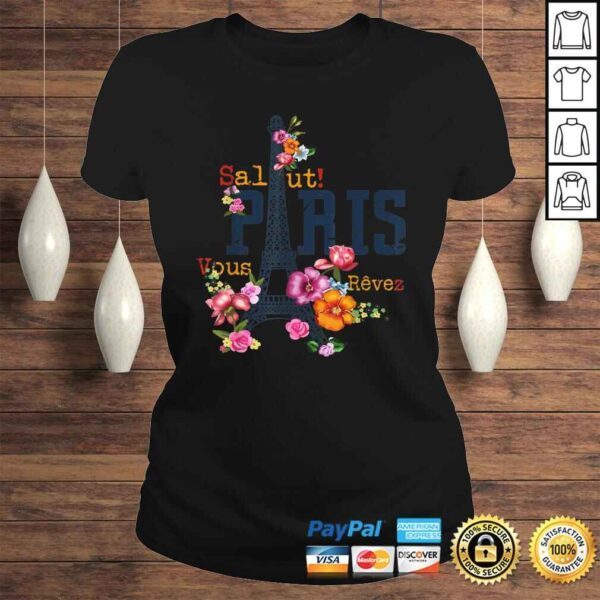 Eiffel Tower Paris Shirt Salut Flowering Paris France Tee T-Shirt - Image 3