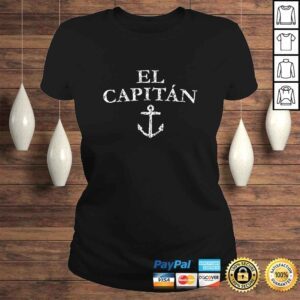 ClassicLadies El Capitan Captain Anchor Boat Sail Gift TShirt