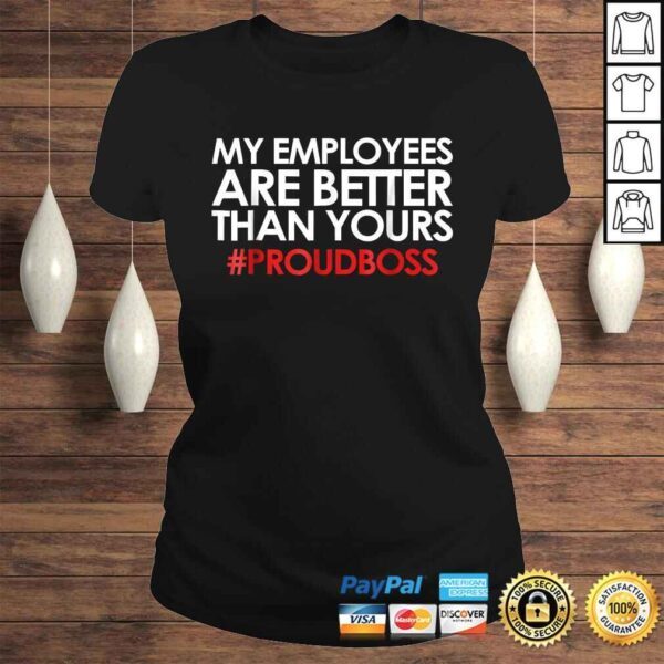 Employee Appreciation Shirt Funny Boss Gift TShirt - Image 3