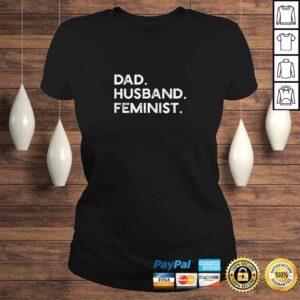 ClassicLadies FeminisShirt for Husband Feminism Gift for Fathers Day