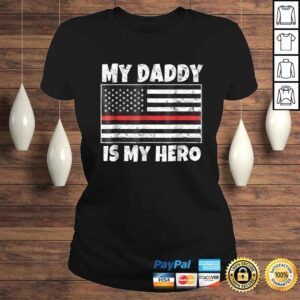 ClassicLadies Firefighter Son or Daughter Shirt My Daddy Is My Hero TShirt