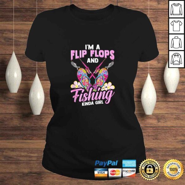 Flip Flops And Fishing Kinda Girl Gift Women Fishing TShirt - Image 3