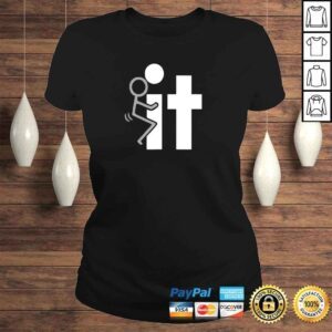 ClassicLadies Fuck It Funny Stick Man Hump Screw Sex Humor TShirt Gift