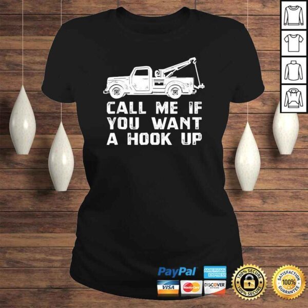 Fun Towing Truck Shirt, Hook Up Tow Wrecker Tee Gift - Image 3