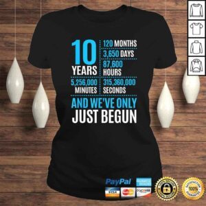 ClassicLadies Funny 10 Year Anniversary Shirt Couple Her or Him Wedding Tshirt