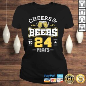 ClassicLadies Funny 24th Birthday Cheers And Beers to 24 Years Funny Tshirt