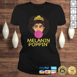 ClassicLadies Funny Black Girl Magic Gift Bubblegum Melanin Poppin Diva Queen Gift Top