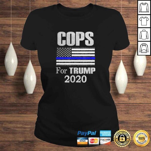 Funny Blue Line Supporters Police USA Flag - Cops For Trump 2020 Tee T-Shirt - Image 3