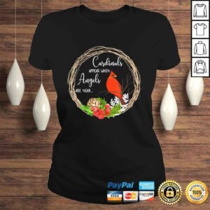 ClassicLadies Funny Cardinals appear when angels are near Birds Shirt