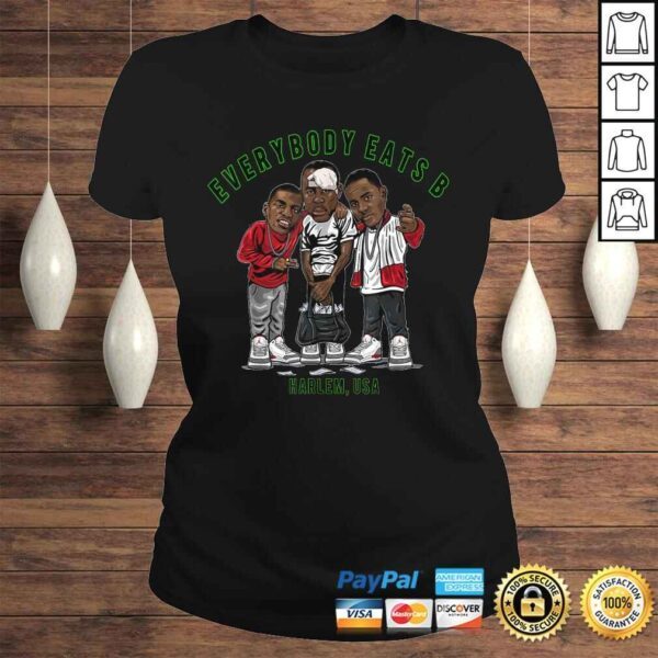 Funny Everybody Eats B Shirt - Image 3