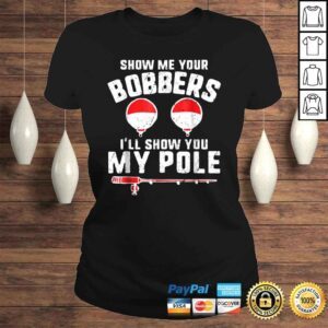 ClassicLadies Funny Fishing Shirts Apparel Gift For Grandpa Dad Bobbers