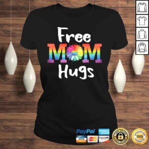 ClassicLadies Funny Free Mom Hugs Shirt LGBT Pride Parades Daisy Flower Tshirt