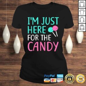 ClassicLadies Funny Im Just Here For The Candy Shirt Halloween TShirt