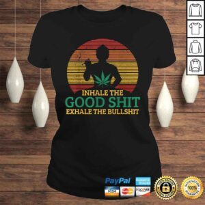 ClassicLadies Funny Inhale The Good Shit Exhale Bullshit Buddha Cannabis Weed TShirt