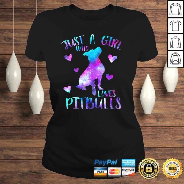 Funny Just a Girl Who Loves Pitbulls Galaxy Space Pitbull Mom Gift TShirt - Image 3