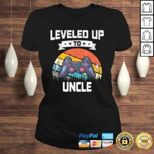 ClassicLadies Funny Leveled up to Uncle Funny Video Gamer Gaming Gift TShirt