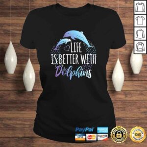 ClassicLadies Funny Life Is Better With Dolphins Women Girls Gift Dolphin Lover VNeck TShirt